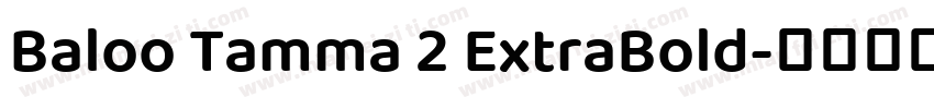 Baloo Tamma 2 ExtraBold字体转换